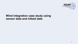 Wind integration case study using
sensor data and infeed data
29
 