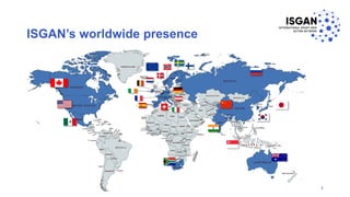 ISGAN’s worldwide presence
1/8/2018 ISGAN, PRESENTATION TITLE 3
 