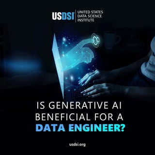 IS GENERATIVE AI BENEFICIAL FOR DATA ENGINEER.pdf