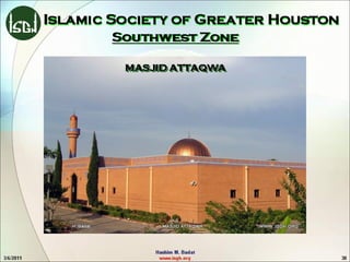 ISLAMIC SOCIETY OF GREATER HOUSTON, Facilities and Functions, Section - I / V