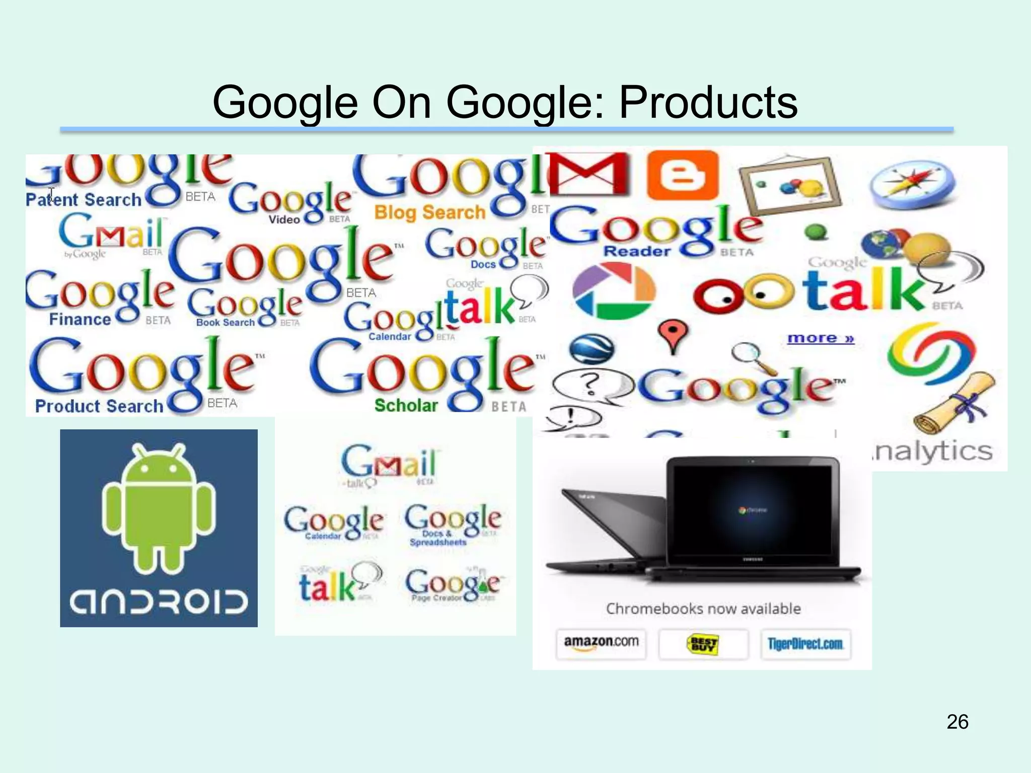Google On Google: Products




                             26
 