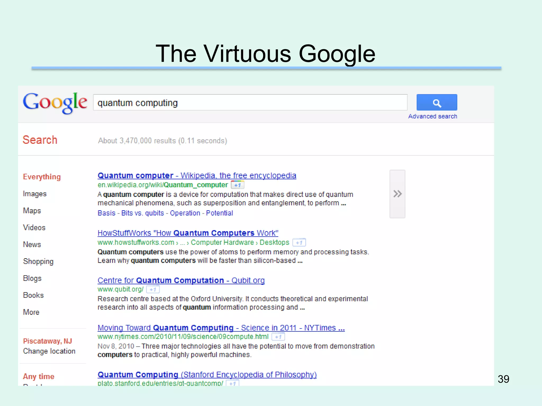 The Virtuous Google




                      39
 