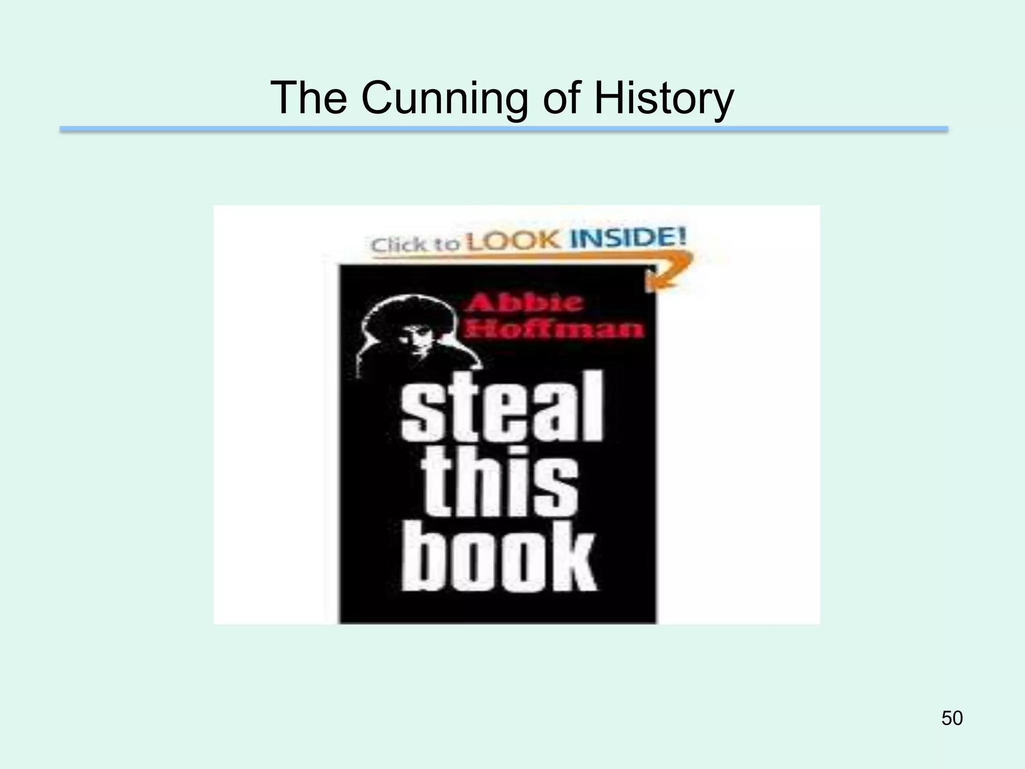 The Cunning of History




                         50
 