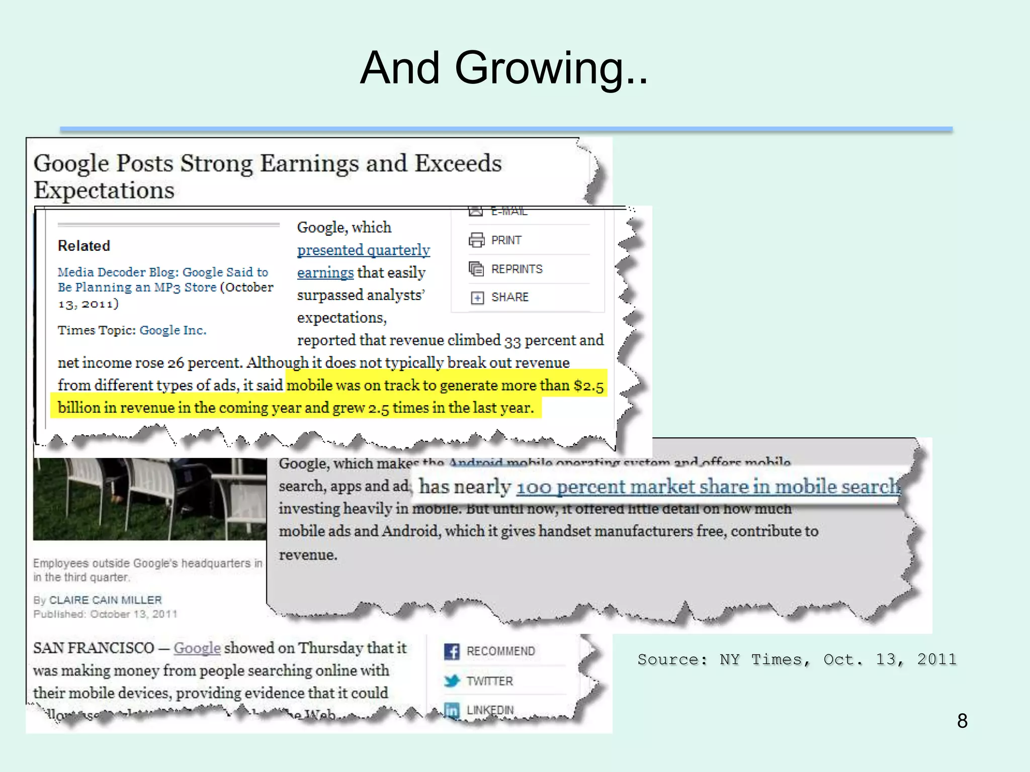 And Growing..




            Source: NY Times, Oct. 13, 2011


                                          8
 