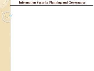Information Security Planning and Governance
 