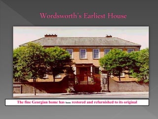 The fine Georgian home has been restored and refurnished to its original
 