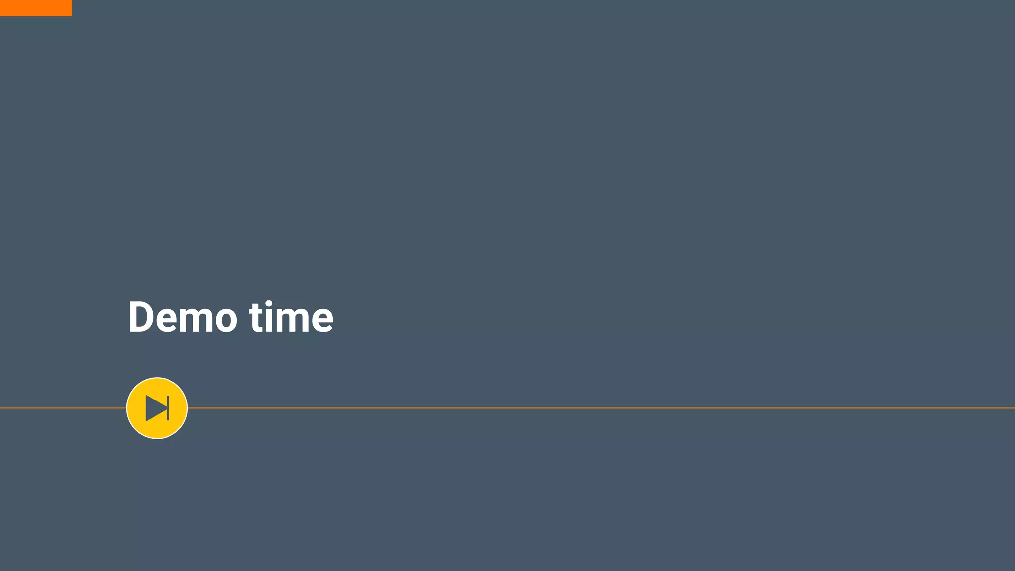 Demo time 