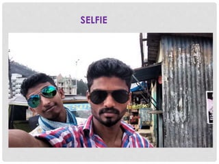 SELFIE
 