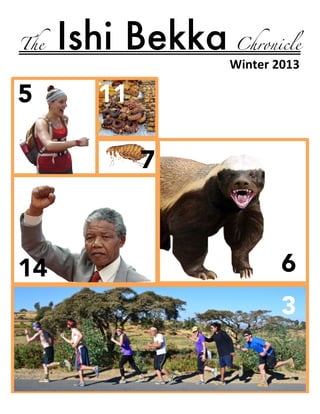 The

5

!!!!!

Ishi Bekka

Chronicle

Winter'2013'
!

11
7

14

6
!

3

 