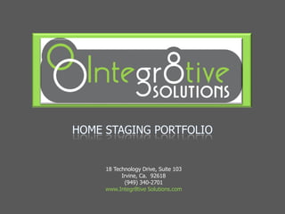 18 Technology Drive, Suite 103
      Irvine, Ca. 92618
       (949) 340-2701
www.Integr8tive Solutions.com
 