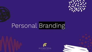 Personal Branding
68
 