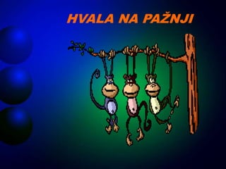 HVALA NA PAŽNJI
 