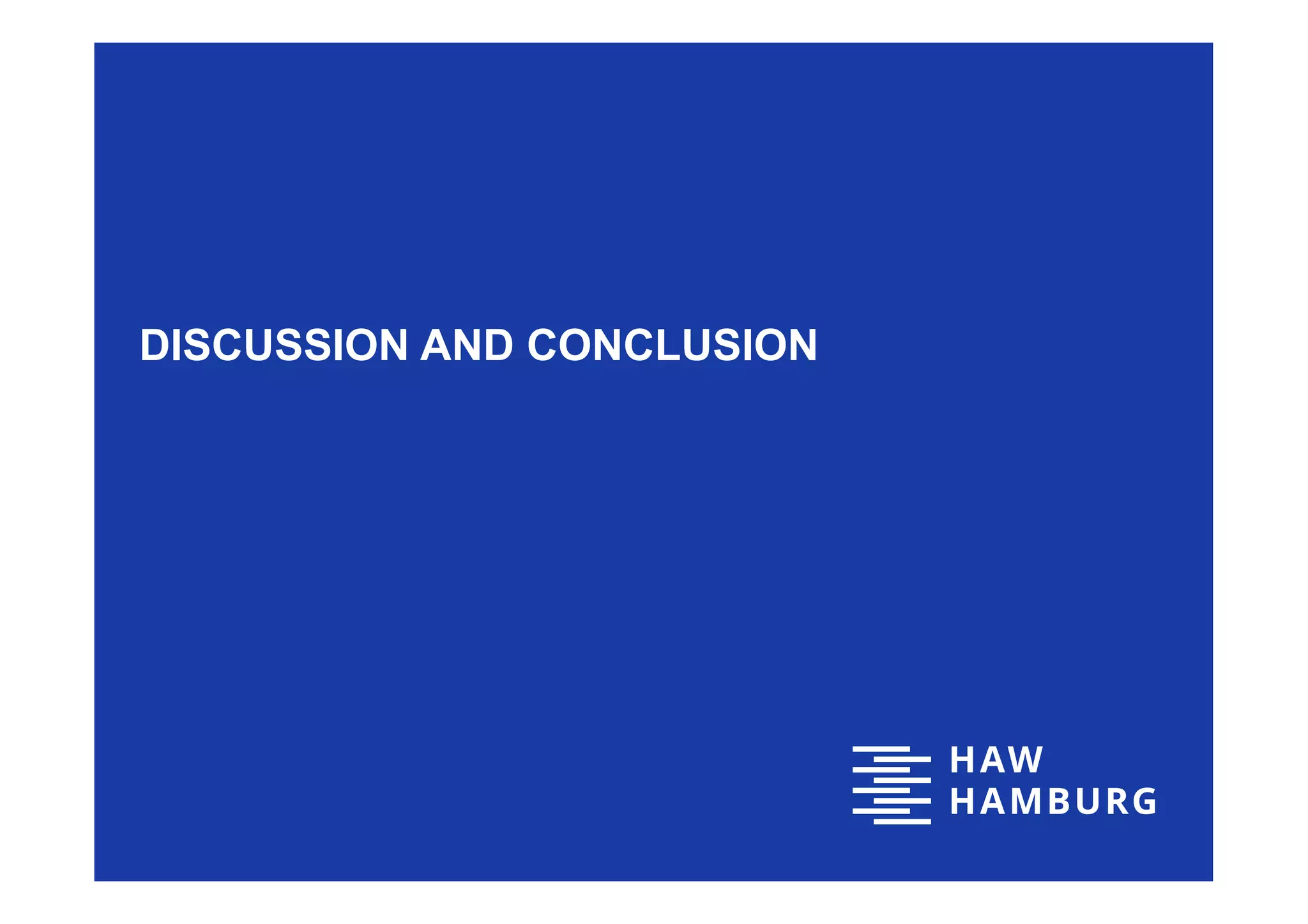 DISCUSSION AND CONCLUSION
 