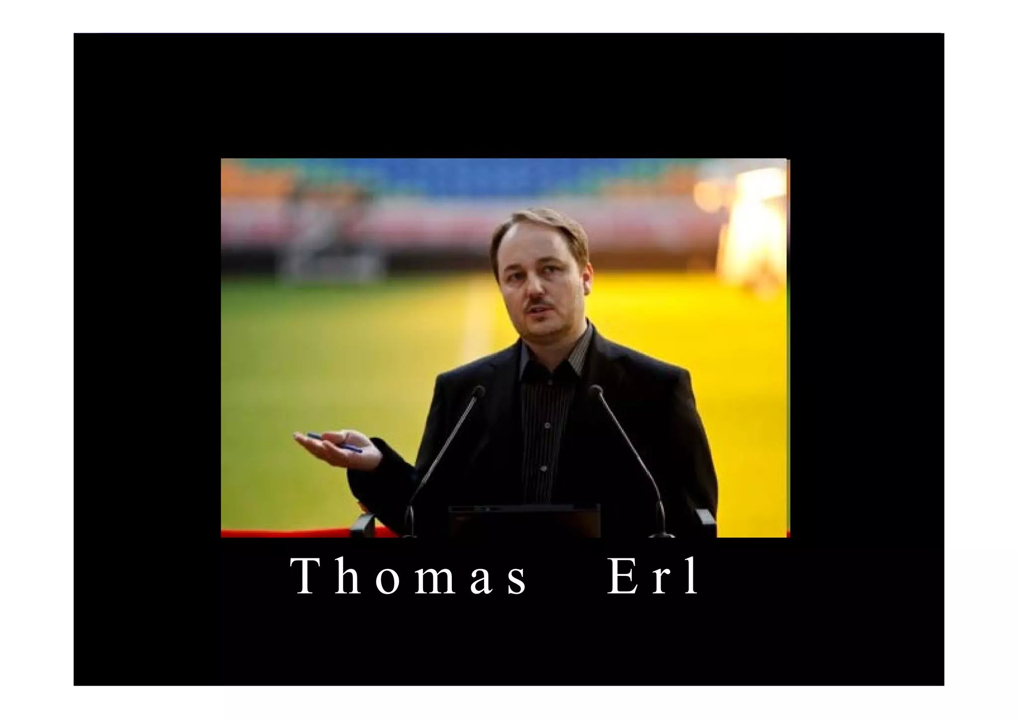 Thomas   Erl
               84
 