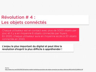 Source :
http://www.viuz.com/2013/09/19/matinee-mobile-marketing-association-des-objets-connectes-aux-datas-collectees/#IOUuhfmCG23RRHLh.99

 