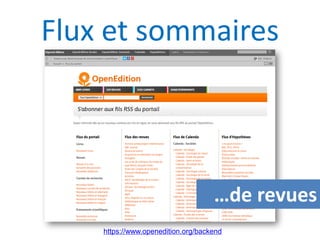 Flux et sommaires
…de revues
https://www.openedition.org/backend
 