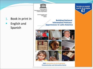 1. Book in print in
   English and
    Spanish
 