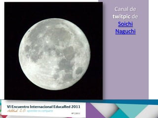 Canal de
twitpic de
  Soichi
 Naguchi
 