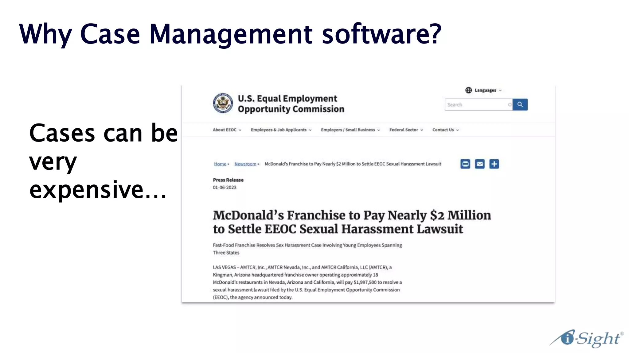 Why Case Management software?
Cases can be
very
expensive…
 