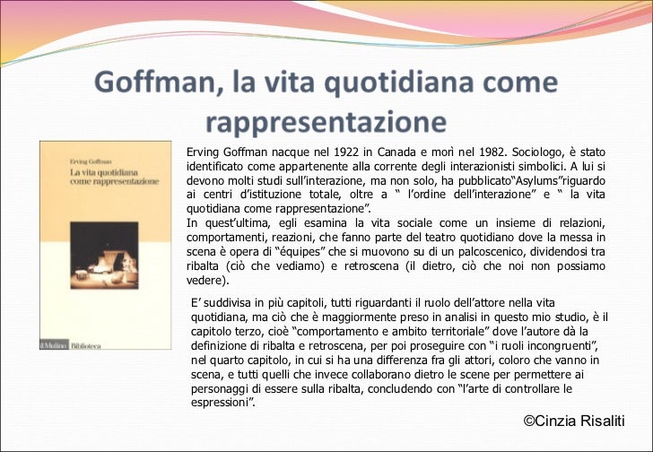 La vita quotidiana come rappresentazione – Goffman ...