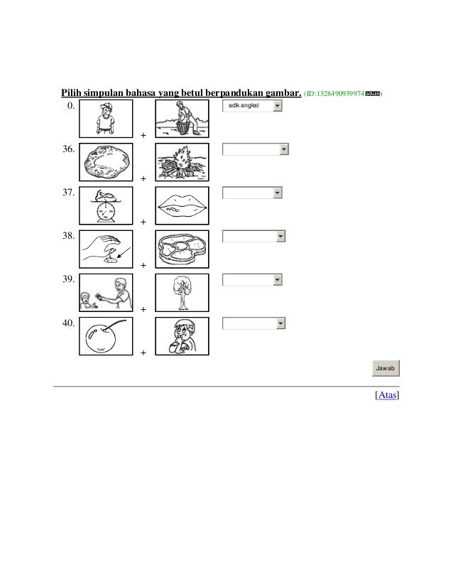 Isi peribahasa yang betul berpandukan gambar Isi peribahasa yang betul berpandukan gambar