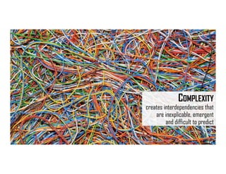 ISIPM 2016 – Istituto Italiano di Project Management
www.isipm.org
18 maggio 2016 3
COMPLEXITY
creates interdependencies that
are inexplicable, emergent
and difficult to predict
 