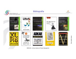 ISIPM 2016 – Istituto Italiano di Project Management
www.isipm.org
Bibliografia
 