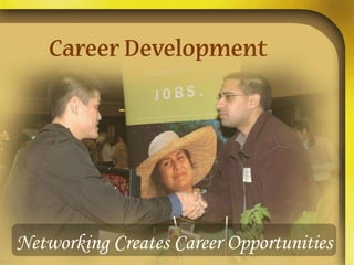 Networking Creates Career Opportunities 