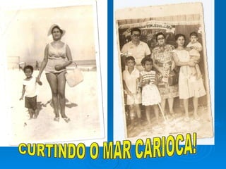 CURTINDO O MAR CARIOCA! 