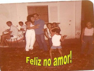 Feliz no amor! 