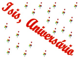 Isis,  Aniversário 