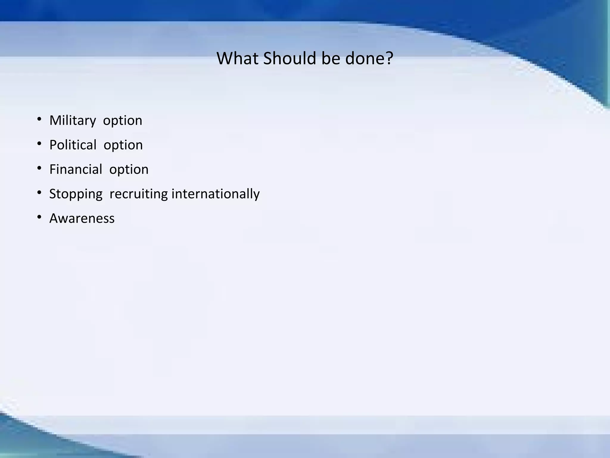 Criticism
 Islamic Criticism
 International Criticism
 Criticism of the name “Islamic State”
 