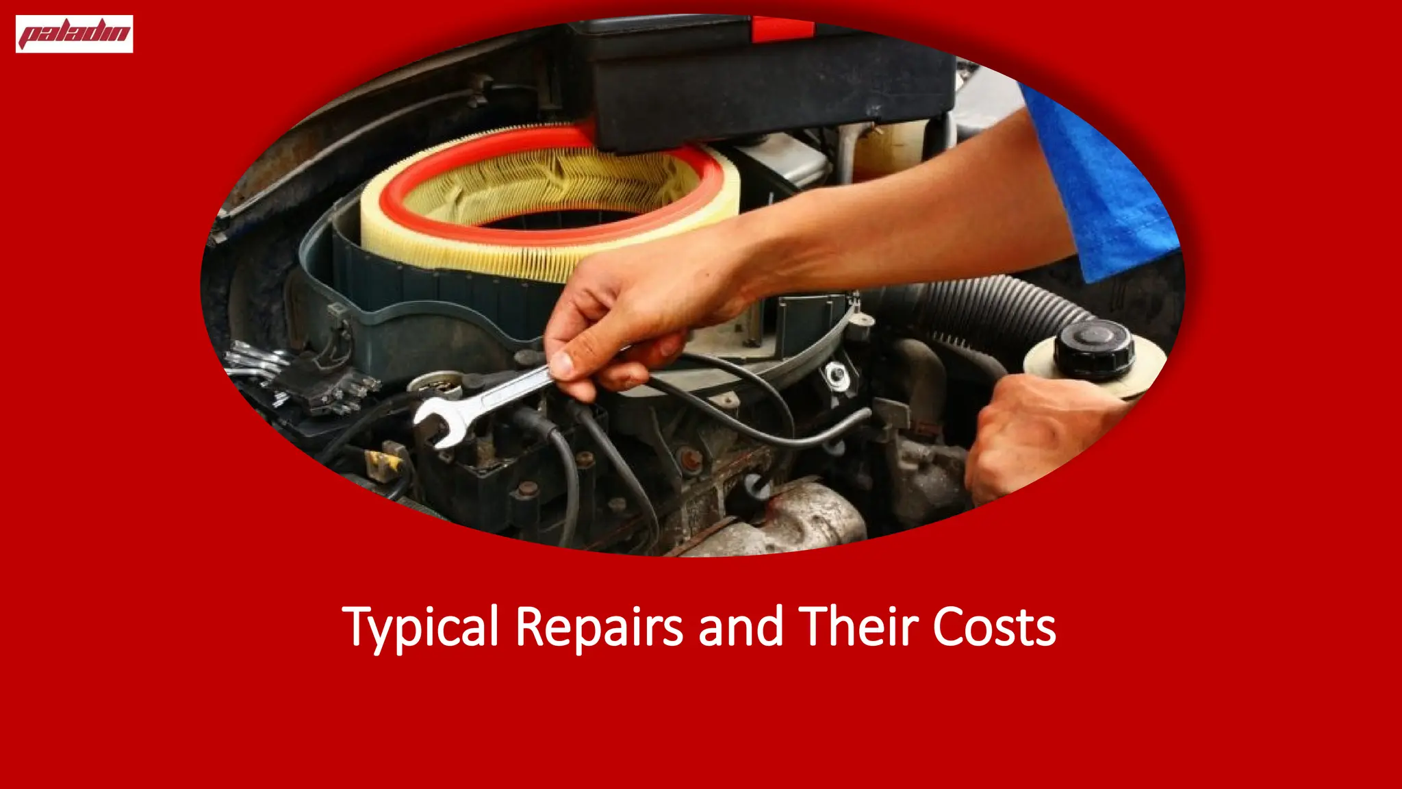 Typical Repairs and Their Costs
 