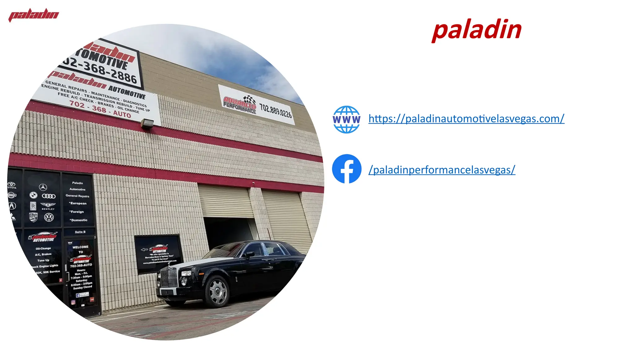 paladin
https://paladinautomotivelasvegas.com/
/paladinperformancelasvegas/
 