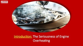 Is it expensive to fix an overheating engine PPTX