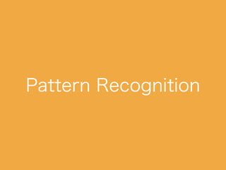 Pattern Recognition
 