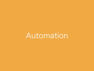 Automation
 