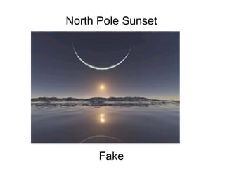 North Pole Sunset                                                                                                                                                                                      Fake 