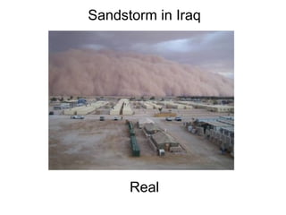 Sandstorm in Iraq                                                                                                                                                                                      Real 
