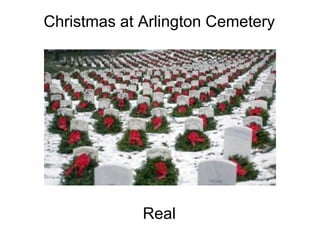 Christmas at Arlington Cemetery                                                                                                        Real 