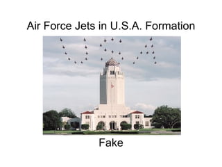 Air Force Jets in U.S.A. Formation                                                                                                                                                                                                             Fake 