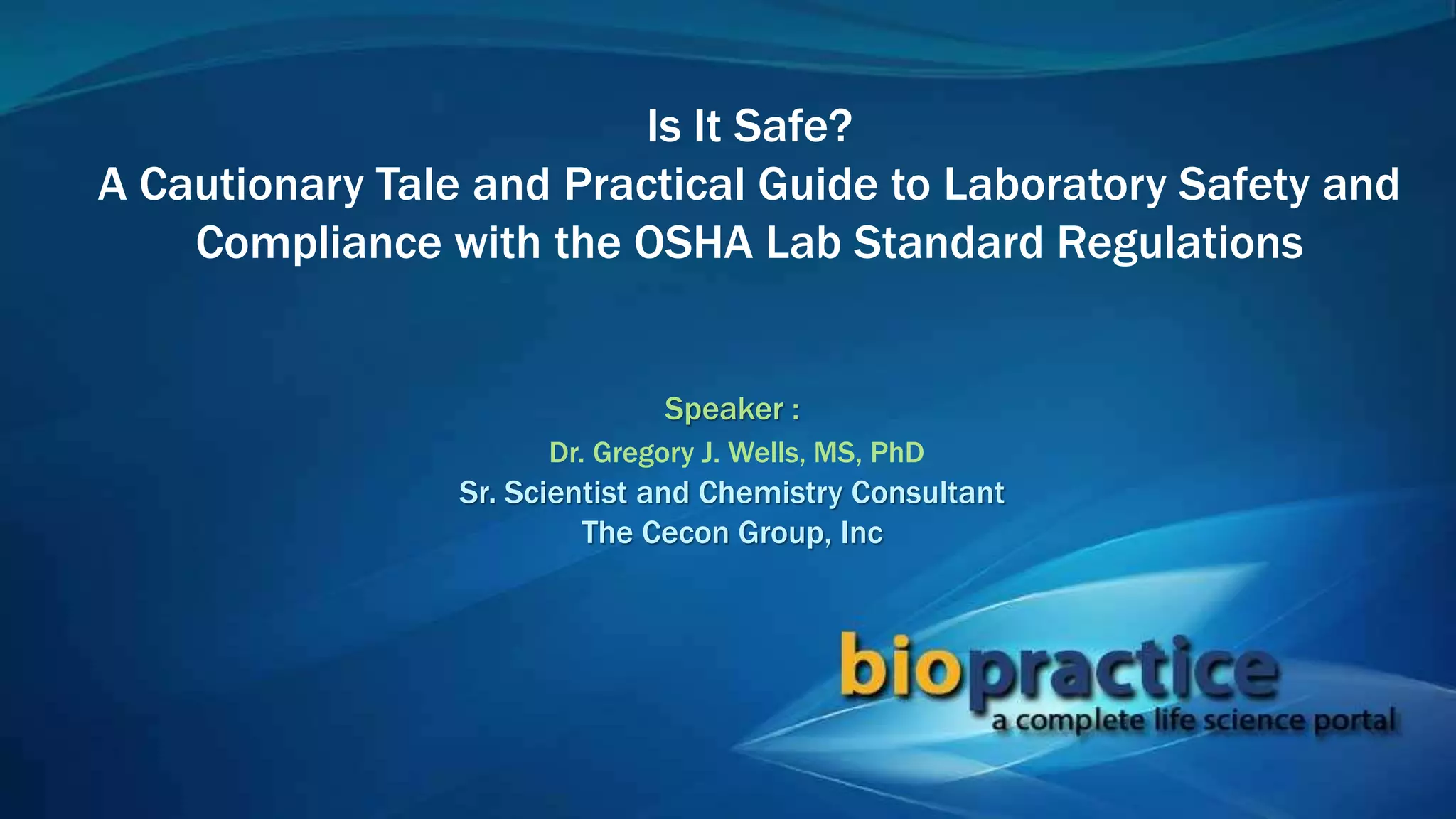 Is It Safe? A Cautionary Tale and Practical Guide to Laboratory Safety