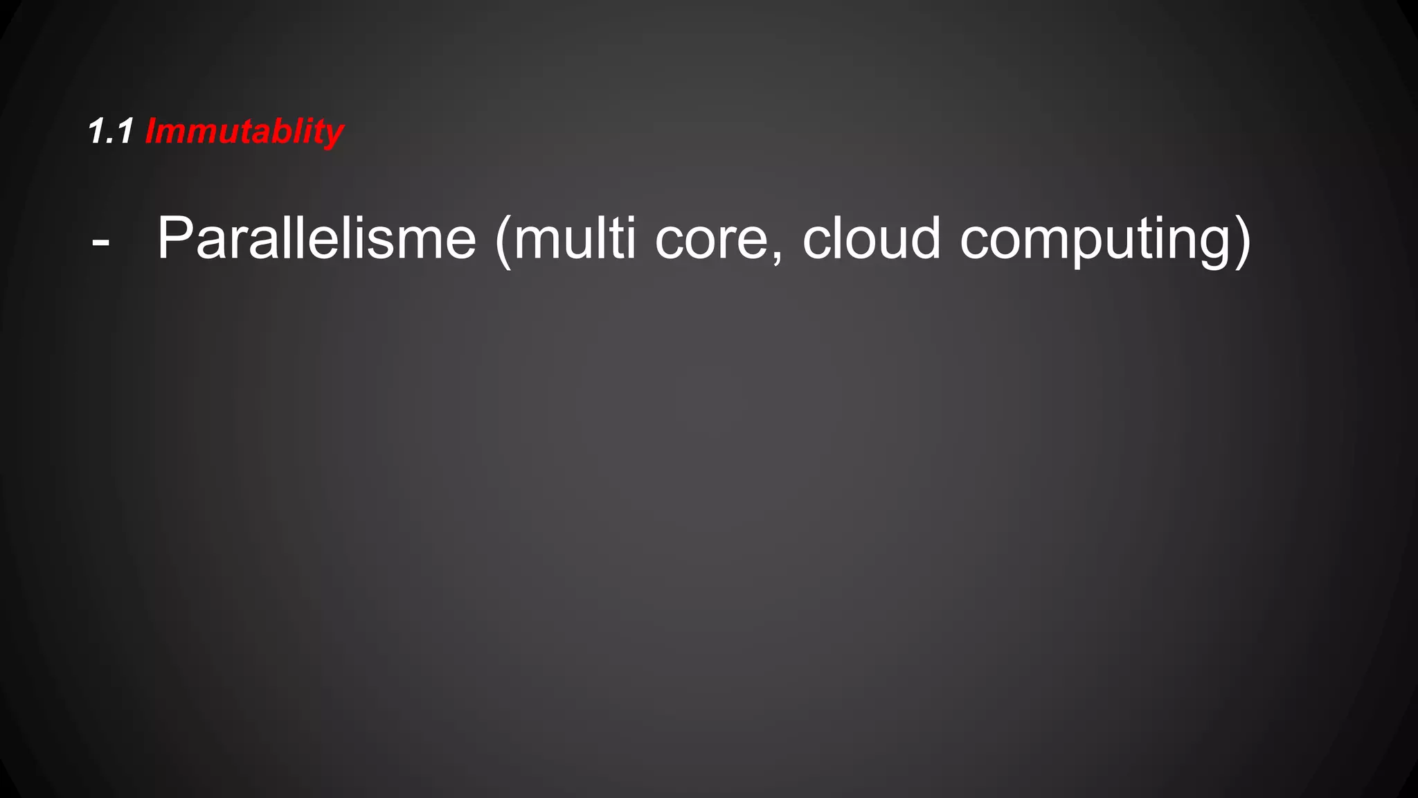 static long badIdea() { // Tables are not thread safe: // Correctness ? long[] acc = {0L}; LongStream .rangeClosed(1, LIMIT) .parallel() .forEach( i -> acc[0] += i); return acc[0]; } static long lessBadIdea() { // Thread safe , correct response // Performance ? AtomicLong acc = new AtomicLong(0L); LongStream .rangeClosed(1, LIMIT) .parallel() .forEach( i -> acc.addAndGet(i)); return acc.get(); } static long sumByReduction() { return LongStream .rangeClosed(1, LIMIT) .parallel() .sum(); } 3.1 Immutablity Result: 5000000050000000 in ~288 ms Result: 5000000050000000 in ~8306 ms Result: 1839299186097435 in ~342 ms 