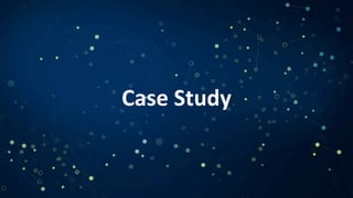 Case Study
 