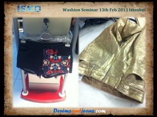 Washion Seminar 13th Feb 2013 Istanbul
 