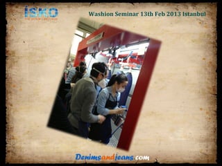 Washion Seminar 13th Feb 2013 Istanbul
 