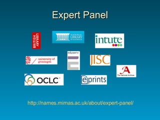 Expert Panel http://names.mimas.ac.uk/about/expert-panel/   