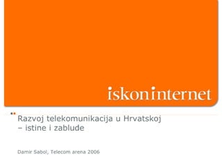 Iskon - Telecom arena 2006