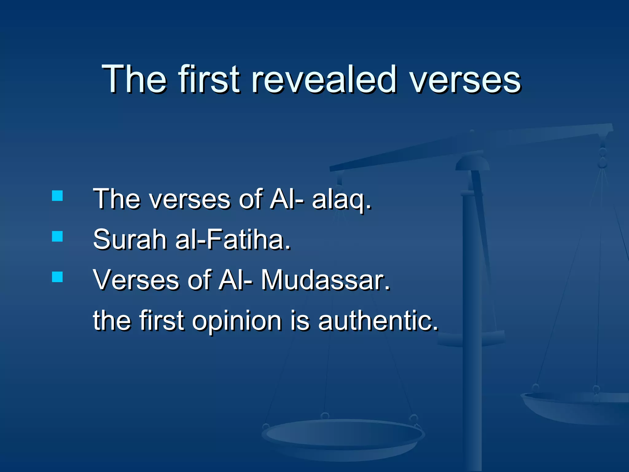 The first revealed verses




The verses of Al- alaq.
Surah al-Fatiha.
Verses of Al- Mudassar.
the first opinion is authentic.

 