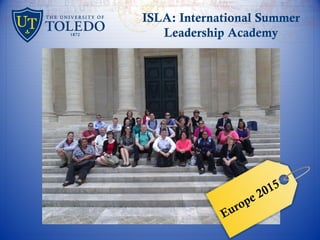 ISLA: International Summer
Leadership Academy
 